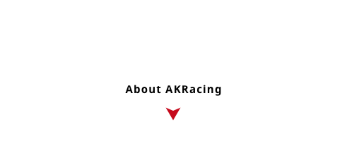 AKRacingとは About AKRacing